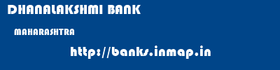 DHANALAKSHMI BANK  MAHARASHTRA     banks information 